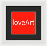 loveArt - Framed Print