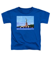 Statue of Liberty on Liberty Island in New York Harbor in New York City - Toddler T-Shirt
